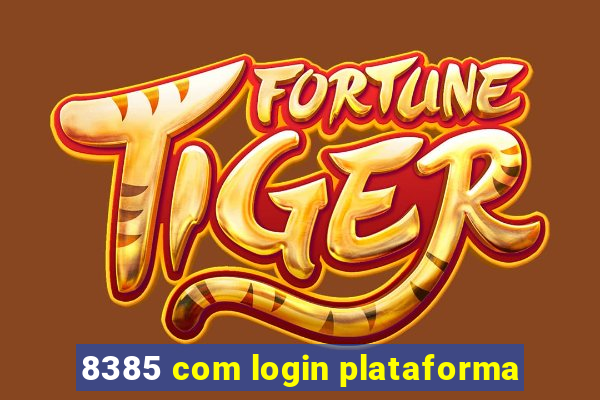 8385 com login plataforma